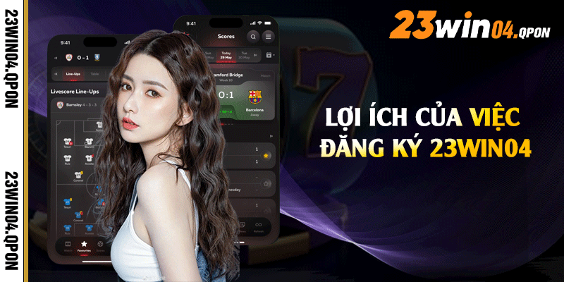 Lợi ích của việc đăng ký 23win04