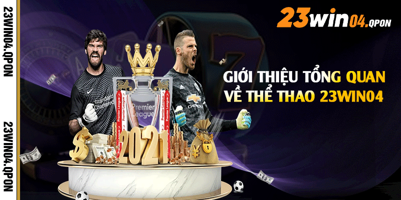 Giới thiệu tổng quan về thể thao 23win04